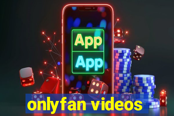 onlyfan videos